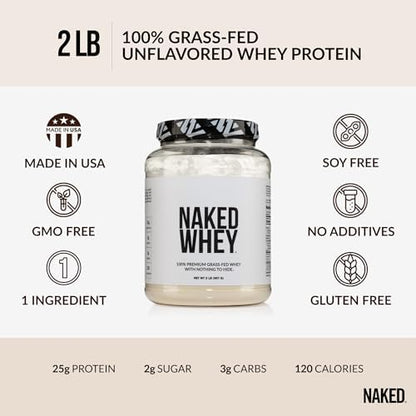NAKED Whey 2LB 100% Grass Fed Whey Protein Powder - Only 1 Ingredient, Unflavored Whey Protein, Undenatured, Gluten Free, Soy Free, No GMOs, No Preservatives