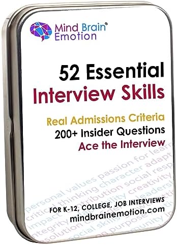 Mind Brain Emotion 52 Essential Interview Skills: Prep for Private School, College, Job Entrance Interviews| 200+ Insider Questions, 101 Real Admissions Essay Prompts, Expert Guide Videos